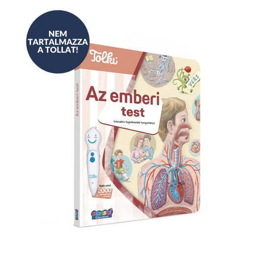 Tolki Az emberi test interaktív könyv borító „Nem tartalmazza a tollat” felirattal, anatómiai ábrákkal és oktató grafikákkal.
