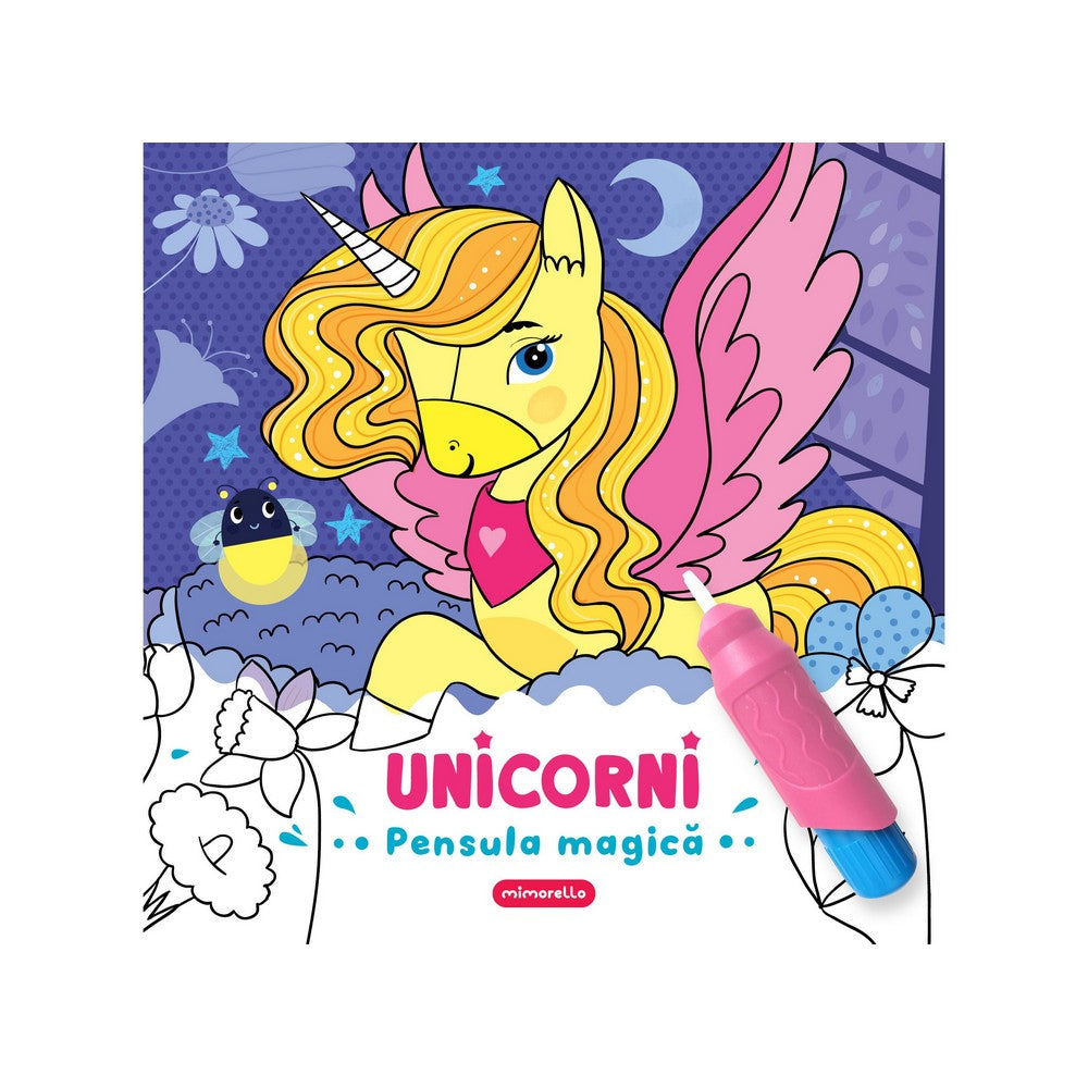 Unicorni - Pensula magică coperta carte de colorat pentru copii