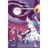 Vér, víz, oroszlánsörény magyar nyelvű könyv