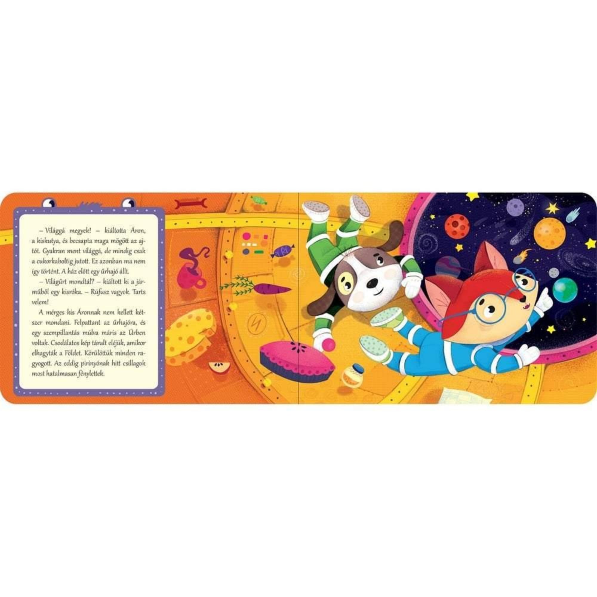 A Zűr az űrben könyv egyik oldala, ahol a kis cica és a kutya űrhajóban lebegnek, miközben felfedezik a színes, űrbéli környezetet.