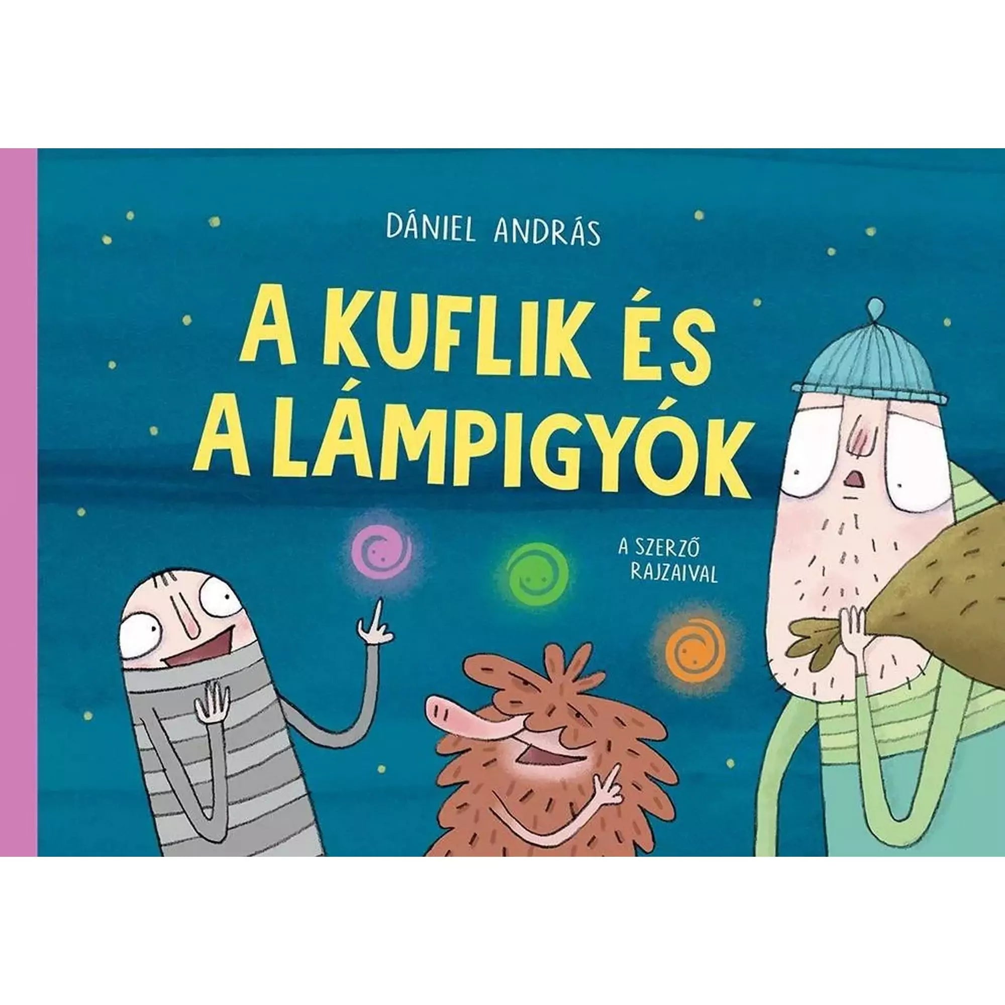 A kuflik és a lámpigyók című könyv borítója, Dániel András rajzaival. Három kufli karakter látható élénk háttér előtt, színes, világító gömbökkel játszva, a cím középen nagy sárga betűkkel olvasható.