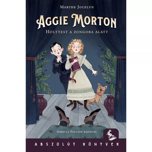 „Az Aggie Morton – Holttest a zongora alatt könyv borítója, amelyen Aggie és Hector rémülten állnak egy zongora alól kilógó lábak mellett, illusztrált jelenetben.”