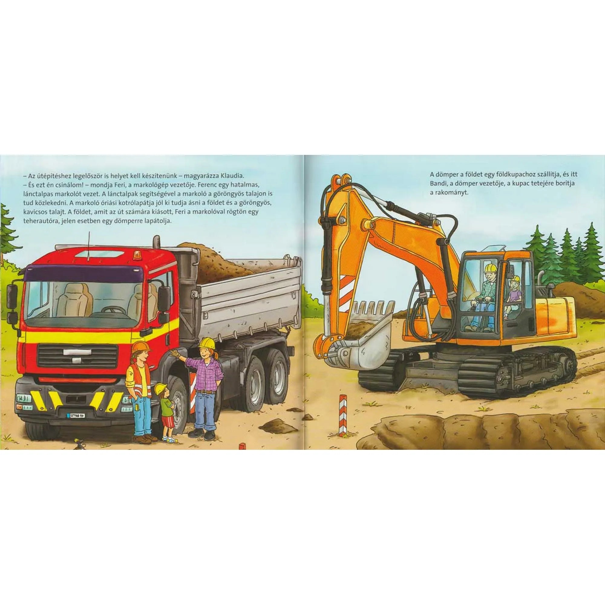 „Barátaim, a járművek – Járművek az építkezésen könyv oldala, ahol markoló földet rak egy piros teherautóba, miközben munkások és gyerekek figyelik az építkezést.”