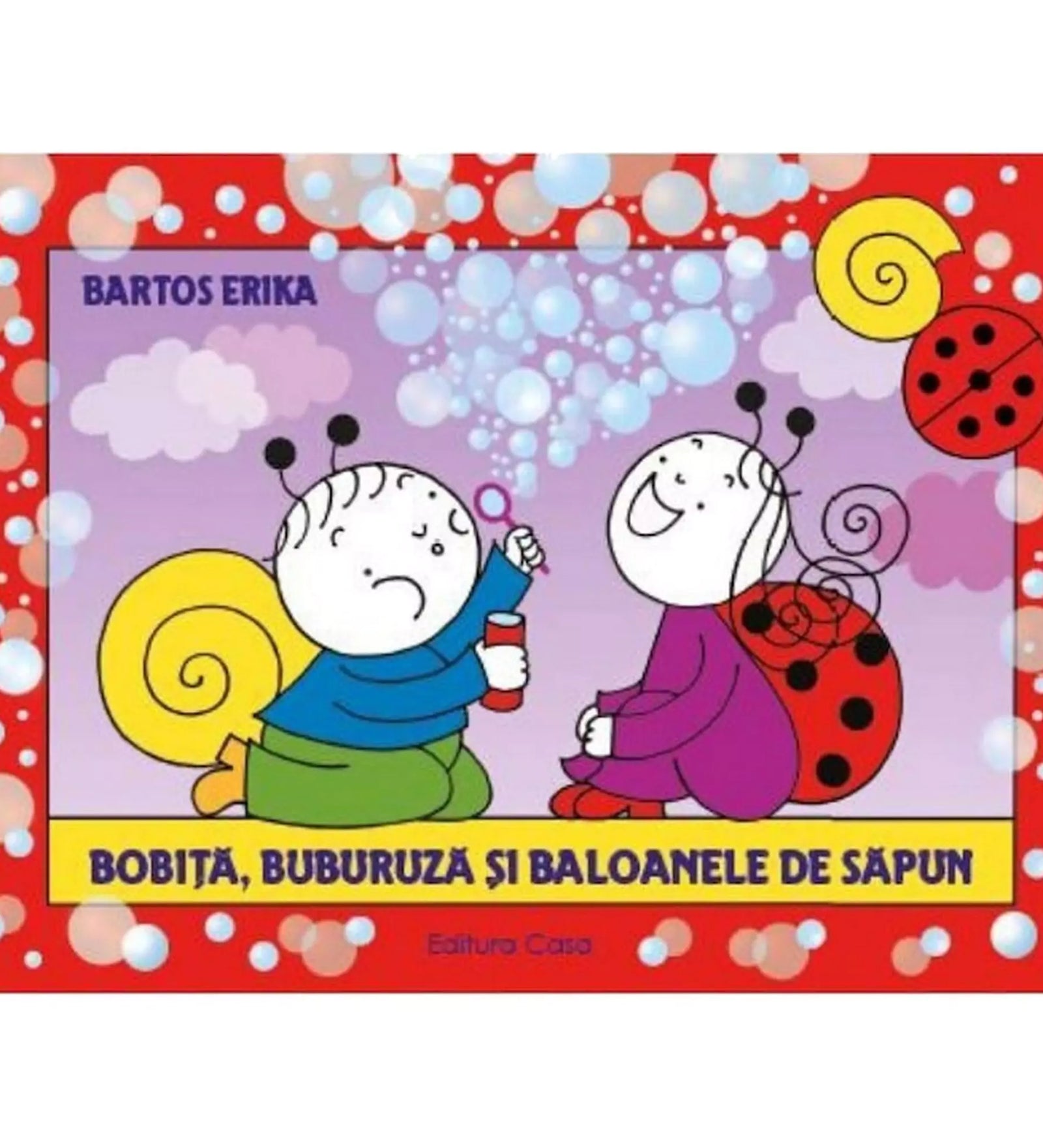 „A Bobiță, Buburuză și baloanele de săpun román nyelvű mesekönyv borítója, amelyen Bobiță és Buburuză színes szappanbuborékokkal játszanak.”