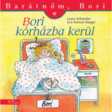 Bori kórházba kerül (Barátnőm, Bori 16.) magyar nyelvű könyv