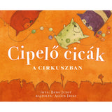 Cipelő cicák a cirkuszban magyar nyelvű könyv