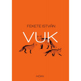 Fekete István: Vuk, magyar nyelvű könyv