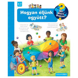 Hogyan éljünk együtt?  Mit? Miért? Hogyan? (68.) magyar nyelvű könyv