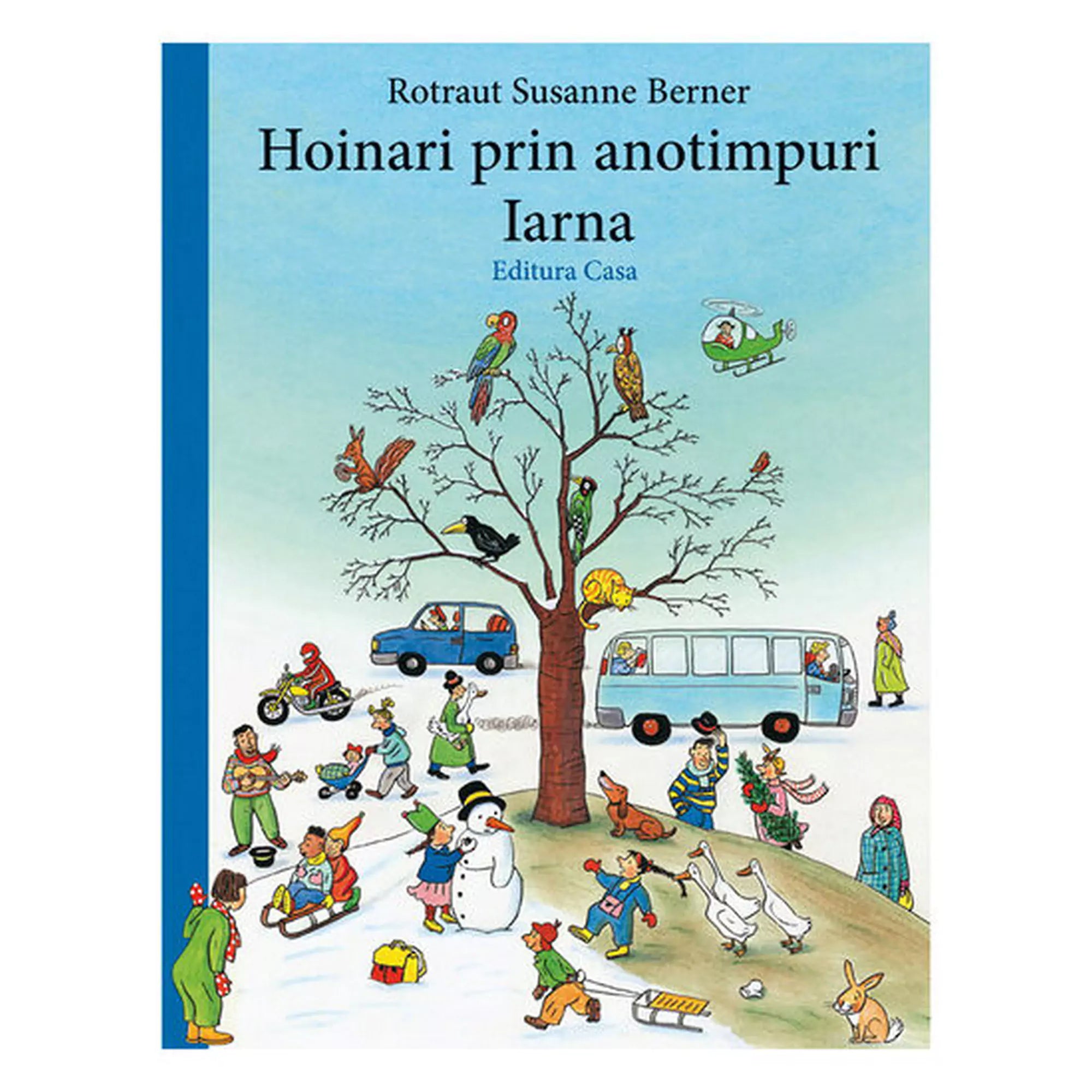 „Hoinari prin anotimpuri, Iarna” román nyelvű könyv borítója, téli jelenettel: hóember, szánkózó gyerekek, állatok és nyüzsgő városi élet.