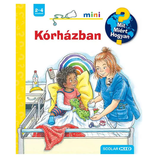 Kórházban – Mit? Miért? Hogyan? Mini (63.)