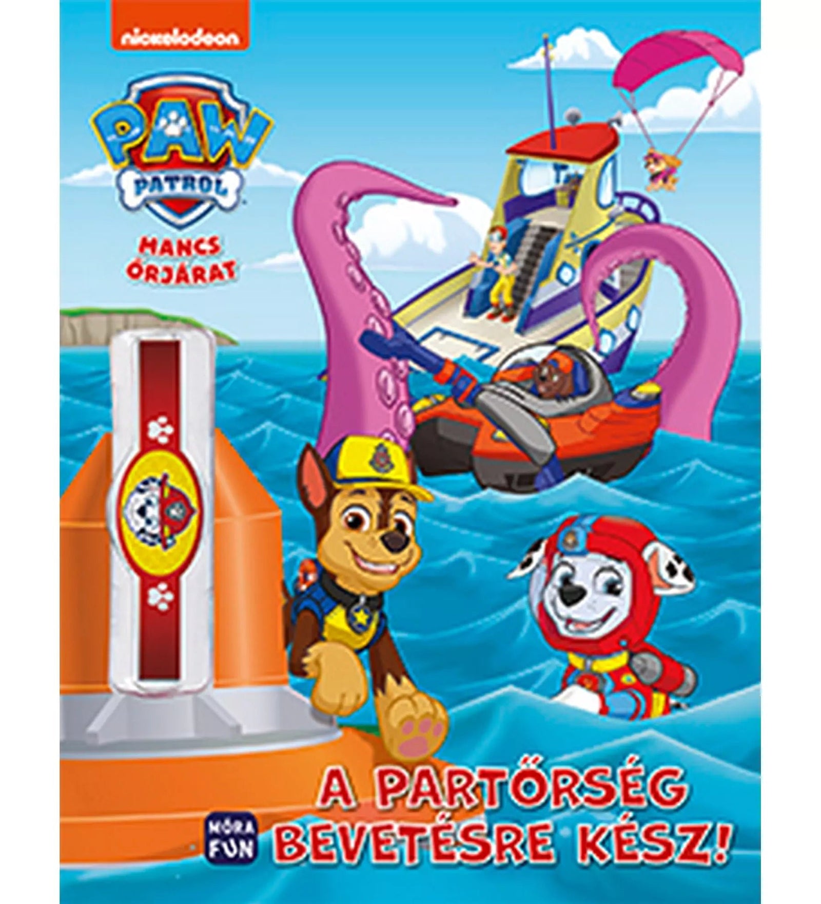 Paw Patrol – Mancs Őrjárat: A partőrség bevetésre kész! könyv borítója, amelyen a kutyusok tengeri mentőakcióban vesznek részt, óriási polipcsápok között.