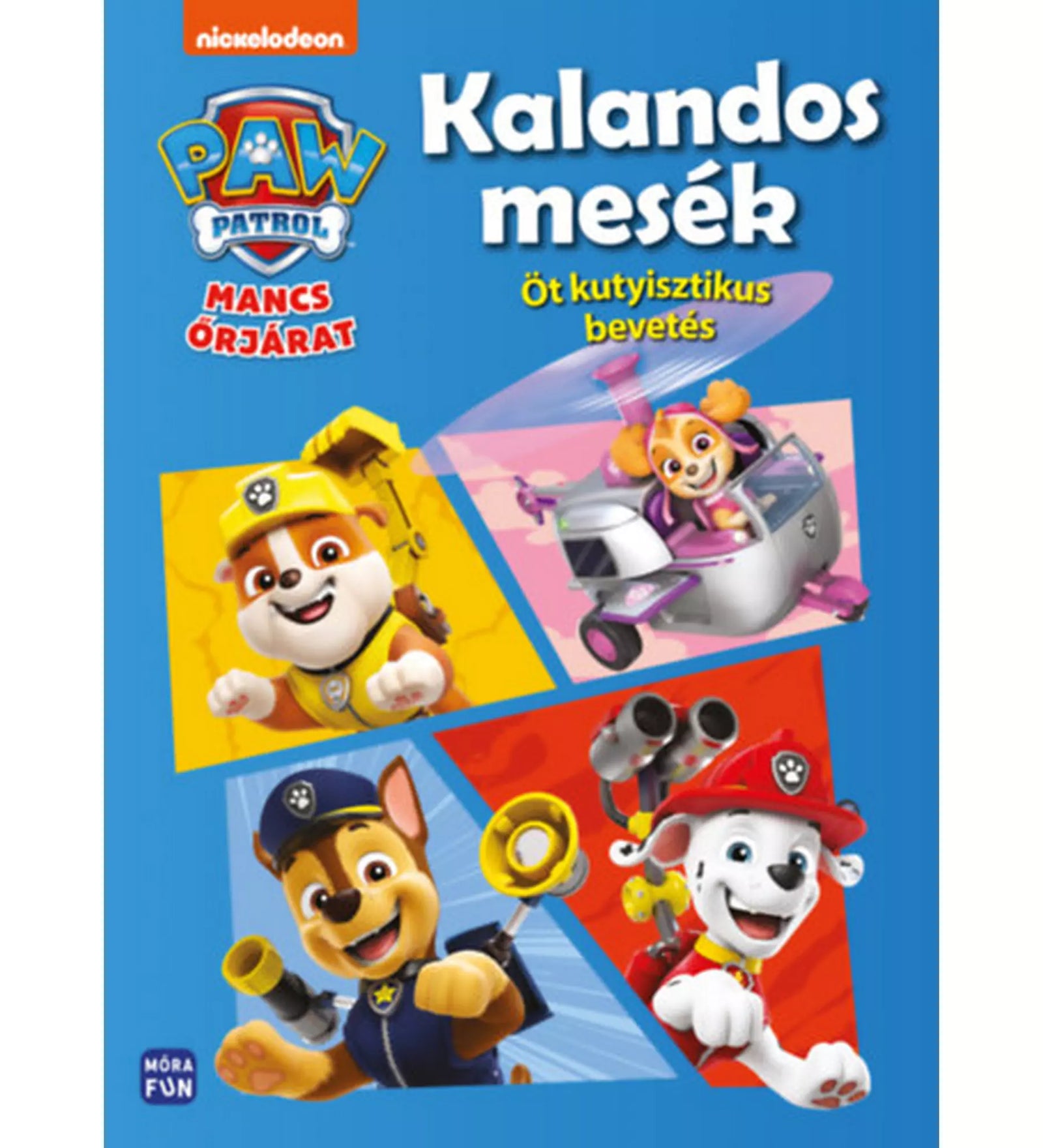 „Mancs Őrjárat: Kalandos mesék” könyv borítója, rajta Rubble, Skye, Chase és Marshall vidám, akcióra kész pózban, színes háttérrel.