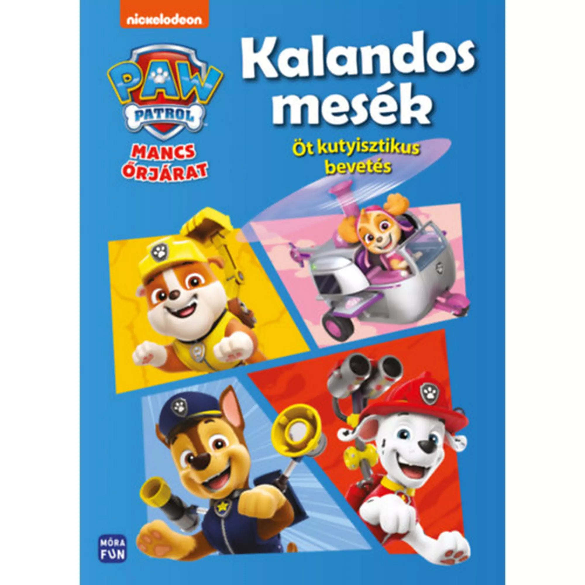 „Mancs Őrjárat: Kalandos mesék” könyv borítója, rajta Rubble, Skye, Chase és Marshall vidám, akcióra kész pózban, színes háttérrel.