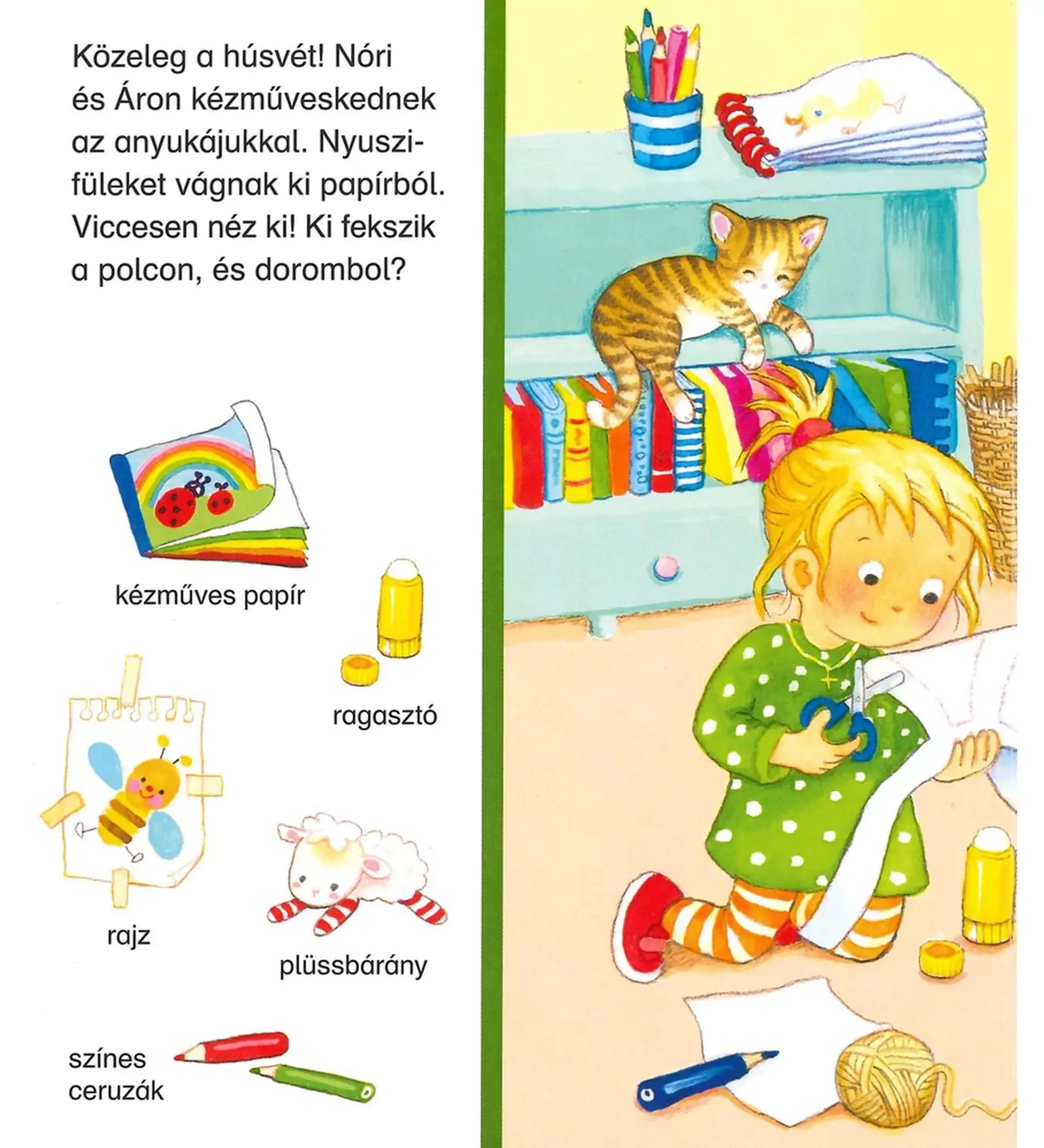Mini Keress, találj, mesélj! - Húsvét egyik oldala – egy kislány kézműves foglalkozáson nyuszi füleket készít, a polcon egy cica pihen.