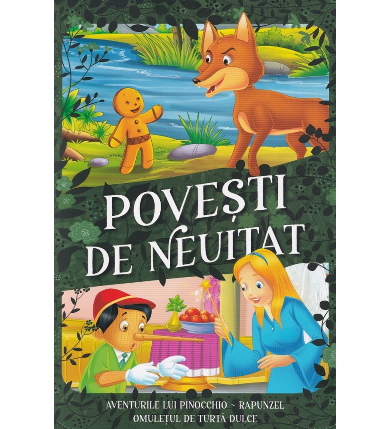 „A Povești de Neuitat mesekönyv borítója, amelyen a mézeskalács figura és a róka jelenete, valamint Pinokkió és egy tündér illusztrációja látható.”