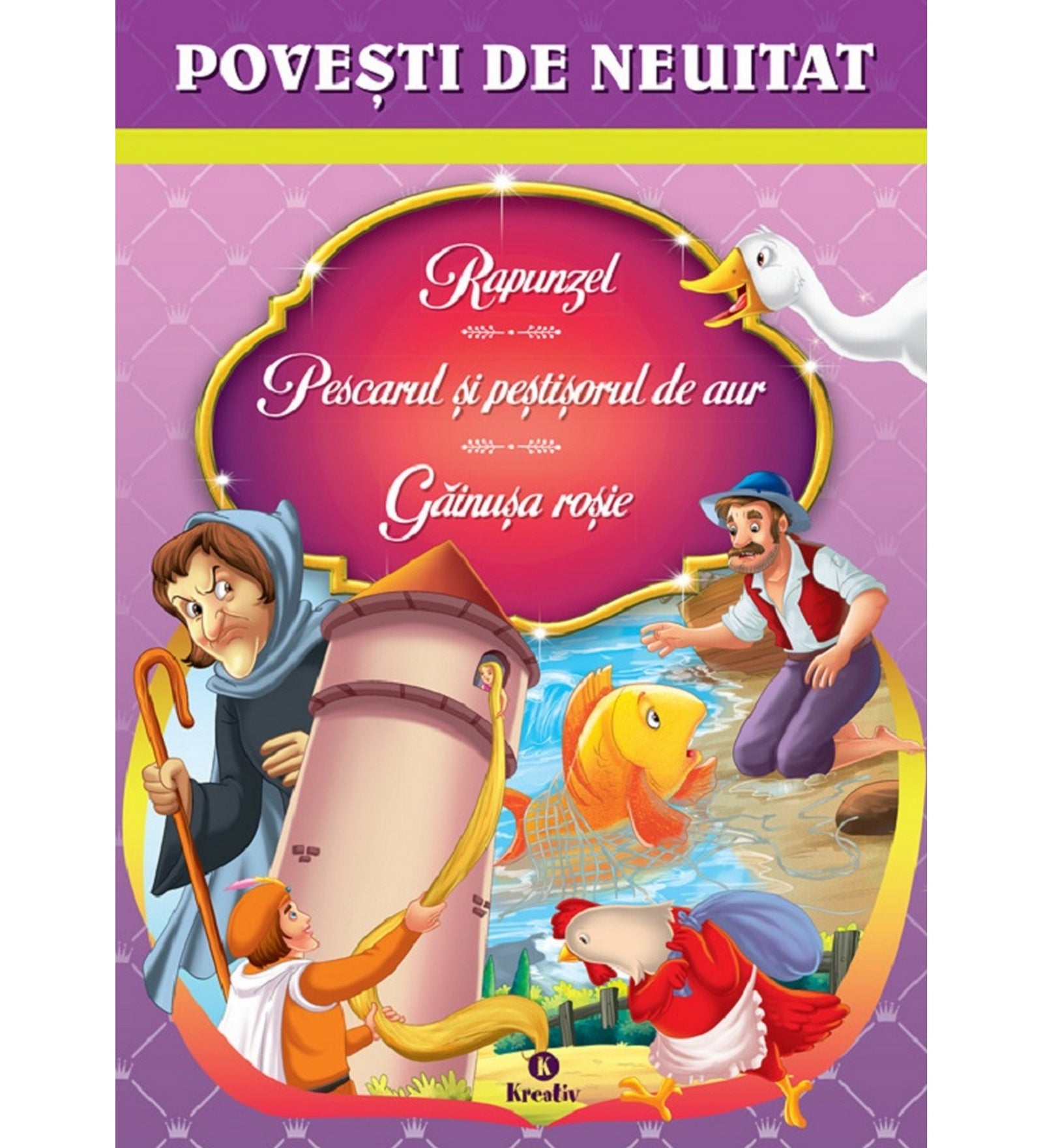„A Povești de Neuitat – Rapunzel, Pescarul și peștișorul de aur, Găinușa roșie mesekönyv borítója, Rapunzellel a toronyban, az öregasszonnyal, a halásszal és az aranyhallal, valamint a piros tyúkkal.”