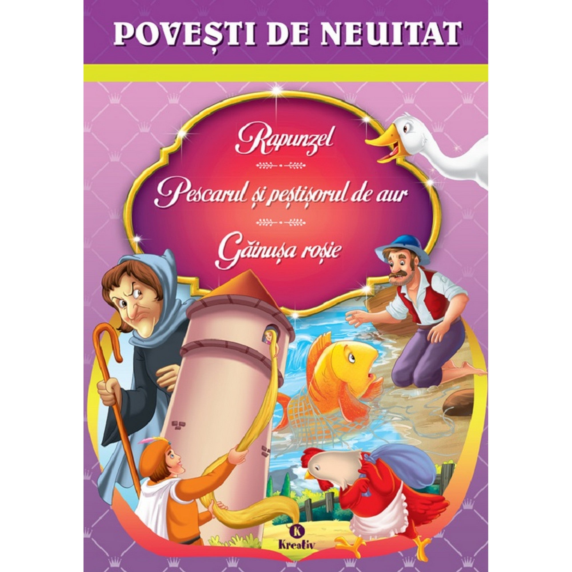 „A Povești de Neuitat – Rapunzel, Pescarul și peștișorul de aur, Găinușa roșie mesekönyv borítója, Rapunzellel a toronyban, az öregasszonnyal, a halásszal és az aranyhallal, valamint a piros tyúkkal.”