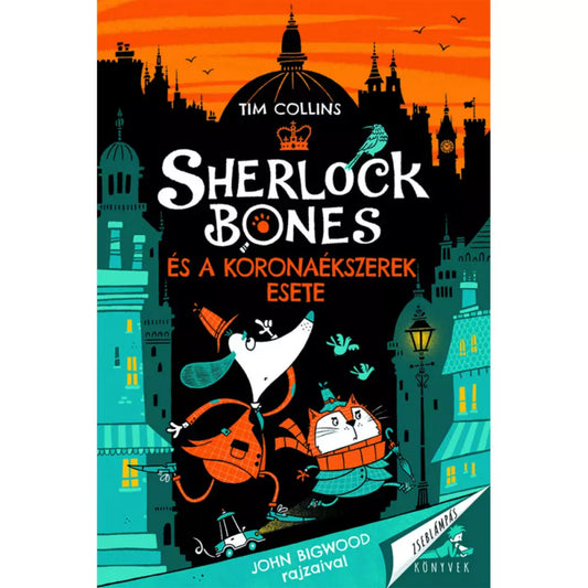 Sherlock Bones és a koronaékszerek esete könyv borítója. A kutya nyomozó és macska társa városi háttér előtt, titokzatos hangulatú illusztráción.