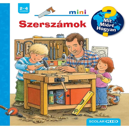 Szerszámok – Mit? Miért? Hogyan? Mini