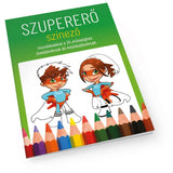 Szupererő színező mondókákkal a 24 erősséghez magyar nyelvű foglalkoztató