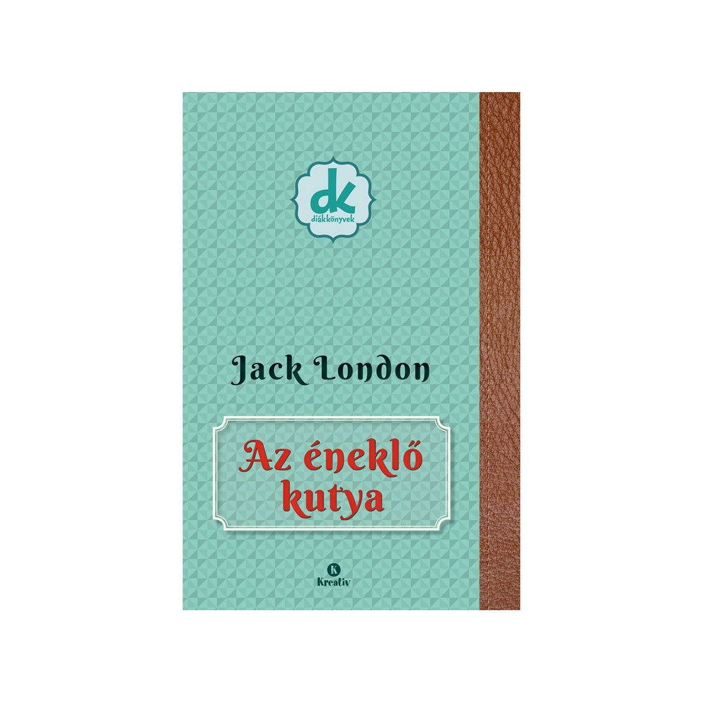 Jack London: Az éneklő kutya