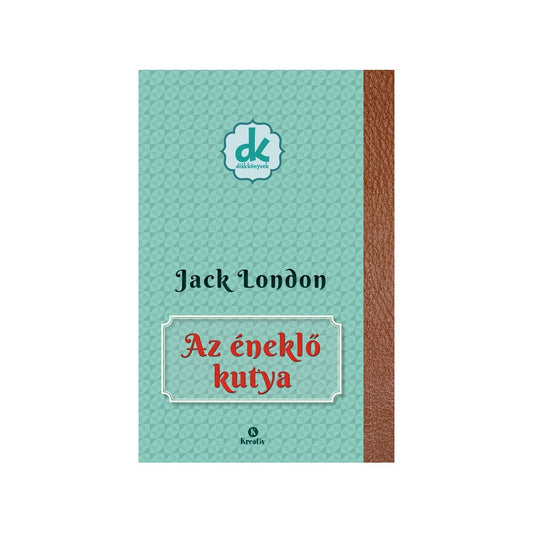 Jack London: Az éneklő kutya