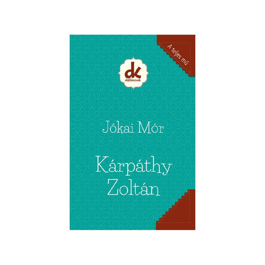 Jókai Mór: Kárpáthy Zoltán