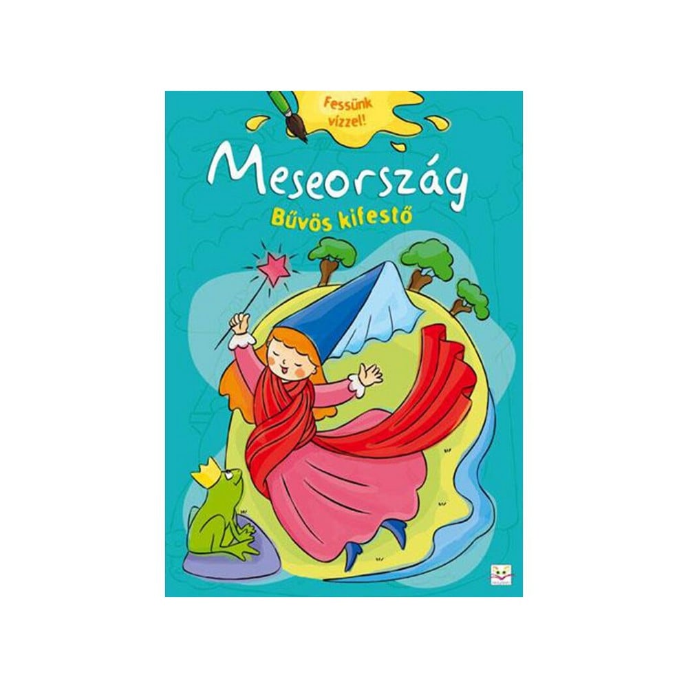 Bűvös kifestő - Meseország könyv borítója
