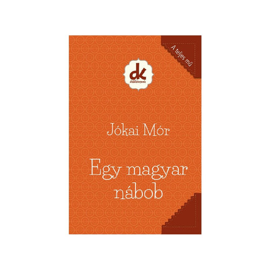 Jókai Mór: Egy magyar nábob