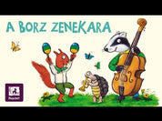 Tölgyerdő Meséi: Borz zenekara
