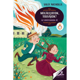 Megálljatok tolvajok Az időtükrön át Zseblámpás Könyvek Első olvasmányok